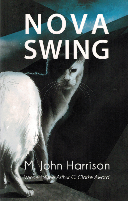 <b>    Harrison, M. John:  <i>Nova Swing</b></i>, Gollancz, 2013 trade p/b
